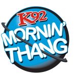 The K92 Mornin' Thang