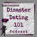 Disaster Dating 101